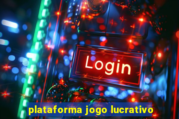 plataforma jogo lucrativo